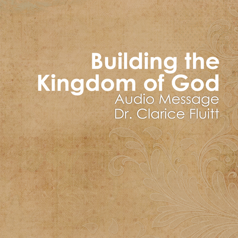 Building the Kingdom of God