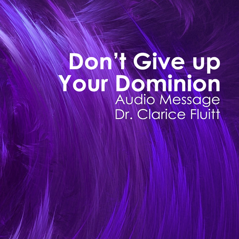 Don't Give up Your Dominion
